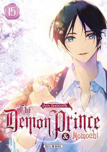 Couverture du livre « The demon prince & Momochi Tome 15 » de Aya Shouoto aux éditions Soleil