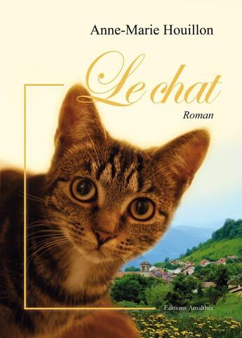 Couverture du livre « Le chat » de Houillon aux éditions Amalthee