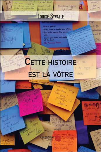 Couverture du livre « Cette histoire est la vôtre » de Louise Syvalle aux éditions Editions Du Net