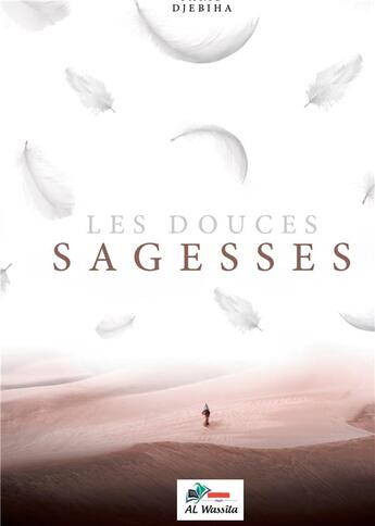 Couverture du livre « Les douces sagesses » de Farid Djebiha aux éditions Books On Demand