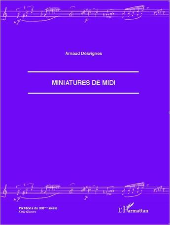 Couverture du livre « Miniatures de midi » de Arnaud Desvignes aux éditions L'harmattan