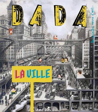 Couverture du livre « Revue dada n.173 ; la ville » de Revue Dada aux éditions Arola