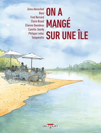 Couverture du livre « On a mangé sur une île » de Etienne Davodeau et Zeina Abirached et Collectif aux éditions Delcourt