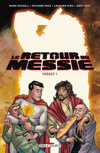 Couverture du livre « Le retour du messie ; verset 1 » de Leonard Kirk et Russell Mark et Richard Pace aux éditions Delcourt