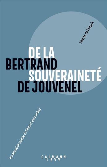 Couverture du livre « De la souveraineté » de Bertrand De Jouvenel aux éditions Calmann-levy