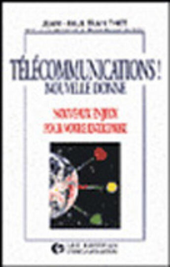 Couverture du livre « Télécommunications ! Nouvelle donne » de Jean-Paul Tran Thiet et B. Massiet Du Biest aux éditions Organisation