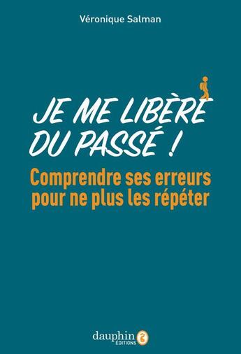 Couverture du livre « Vos comportements repetitifs qui nuisent a l'harmonie de vos relations - les identifier et en sortir » de Salman Veronique aux éditions Dauphin