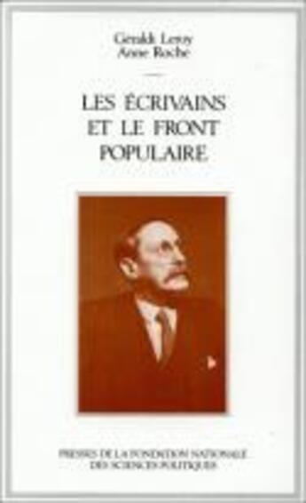 Couverture du livre « Les ecrivains et le front populaire » de Leroy/Roche aux éditions Presses De Sciences Po