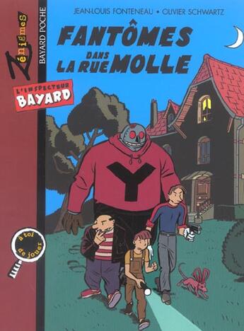 Couverture du livre « Inspecteur Bayard ; fantômes dans la rue Molle » de Jean-Louis Fonteneau et Olivier Schwartz aux éditions Bayard Jeunesse