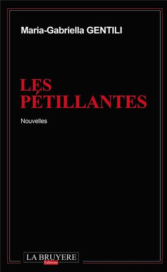 Couverture du livre « Les pétillantes » de Maria-Gabriella Gentili aux éditions La Bruyere