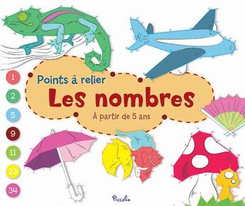 Couverture du livre « Points a relier/les nombres » de Piccolia aux éditions Piccolia