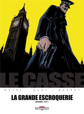 Couverture du livre « Le casse Tome 4 ; la grande escroquerie » de Frederic Duval et Christophe Quet aux éditions Delcourt