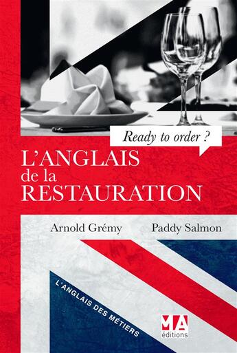 Couverture du livre « L'anglais de la restauration » de Arnold Gremy et Paddy Salmon aux éditions Micro Application