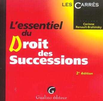 Couverture du livre « Essentiel du droit des successions, 2eme edition (l') (2e édition) » de Renault-Brahinsky Co aux éditions Gualino