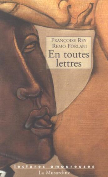 Couverture du livre « En toutes lettres » de Francoise Rey aux éditions La Musardine