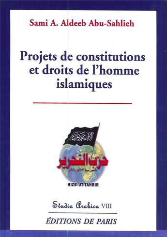 Couverture du livre « Projets de constitutions et droits de l'homme islamiques » de Abu-Sahlieh Aldeeb aux éditions Editions De Paris