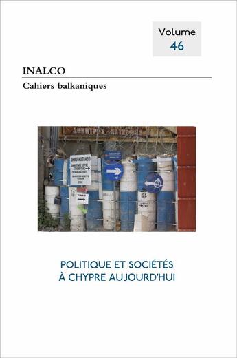 Couverture du livre « Politique et société à Chypre aujourd'hui » de Joelle Dalegre aux éditions Les Presses De L'inalco