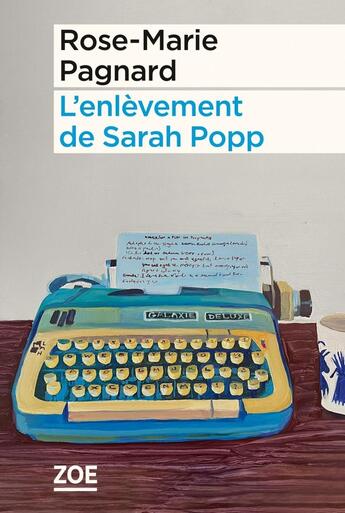 Couverture du livre « L'enlèvement de Sarah Popp » de Rose-Marie Pagnard aux éditions Zoe