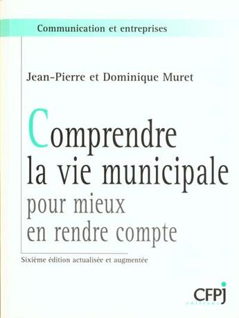 Couverture du livre « Comprendre la vie municipale » de Muret/Muret J.P/D aux éditions Victoires