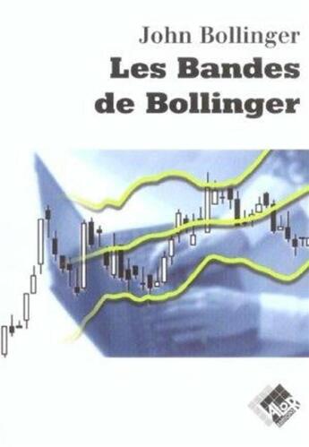 Couverture du livre « Les bandes de bollinger » de John Bollinger aux éditions Valor