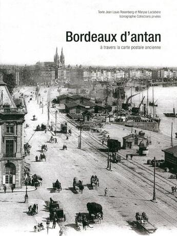 Couverture du livre « Bordeaux d'antan » de Jean-Louis Rosenberg aux éditions Herve Chopin