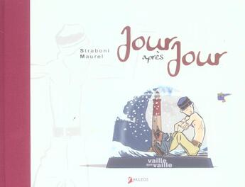 Couverture du livre « Jour apres jour - tome 1 vaille que vaille » de Christian Straboni aux éditions Akileos