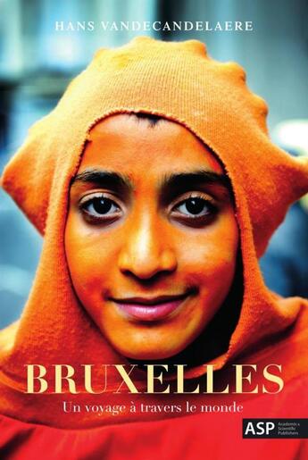 Couverture du livre « Bruxelles ; un voyage à travers le monde » de Hans Vandecandelaere aux éditions Kunchab