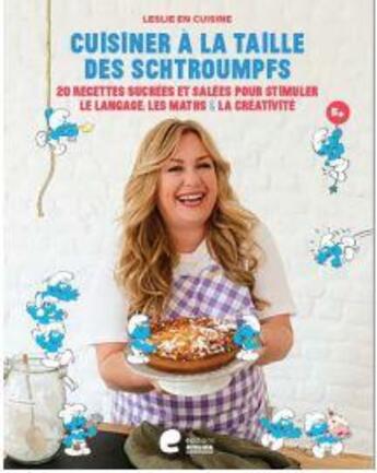 Couverture du livre « Cuisiner à la taille des schtroumpfs » de Leslie Winandy aux éditions Editions Erasme