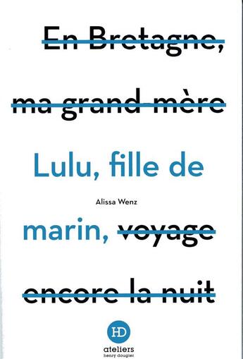 Couverture du livre « Lulu, fille de marin » de Wenz Alissa aux éditions Ateliers Henry Dougier