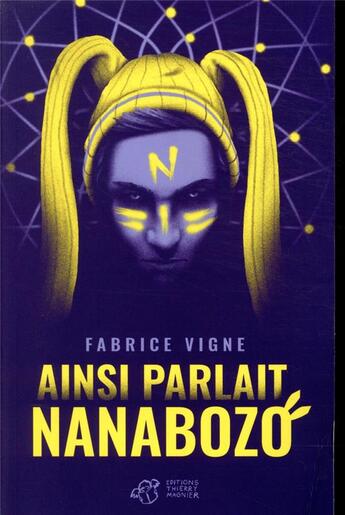 Couverture du livre « Ainsi parlait Nanabozo » de Fabrice Vigne et Nicolas Galkowski aux éditions Thierry Magnier