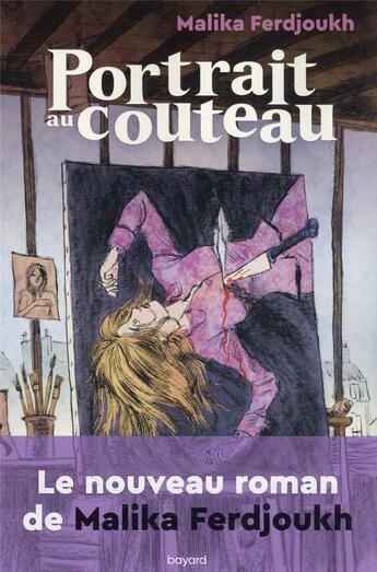 Couverture du livre « Portrait au couteau » de Clement Oubrerie et Malika Ferdjoukh aux éditions Bayard Jeunesse