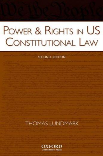 Couverture du livre « Power & Rights in US Constitutional Law » de Lundmark Thomas aux éditions Oxford University Press Usa