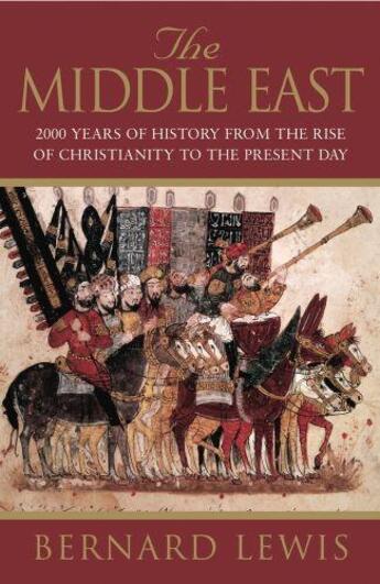 Couverture du livre « The Middle East: 2000 Years Of History From The Birth Of Christianity » de Bernard Lewis aux éditions Orion Digital