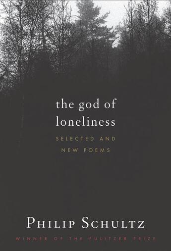 Couverture du livre « The God of Loneliness » de Schultz Philip aux éditions Houghton Mifflin Harcourt