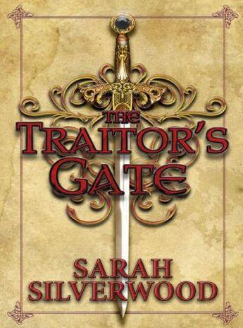 Couverture du livre « The Traitor's Gate » de Silverwood Sarah aux éditions Orion Digital