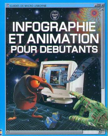 Couverture du livre « Infographie et animation pour enfant » de Asha Kalbag aux éditions Usborne