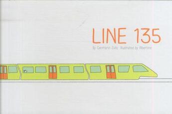 Couverture du livre « Line 135 » de Germano Zullo et Albertine aux éditions Chronicle Books