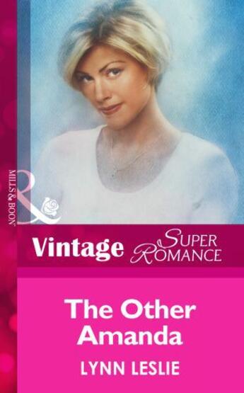 Couverture du livre « The Other Amanda (Mills & Boon Vintage Superromance) » de Lynn Leslie aux éditions Mills & Boon Series