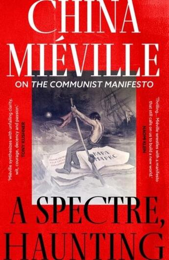 Couverture du livre « A SPECTRE, HAUNTING - ON THE COMMUNIST MANIFESTO » de China Miéville aux éditions Head Of Zeus