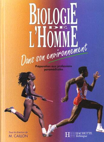 Couverture du livre « Biologie De L'Homme Dans Son Environnement Bts, Ed. 2002 » de Caillon aux éditions Hachette Education