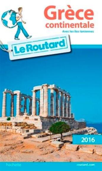 Couverture du livre « Guide du Routard ; Grèce continentale (édition 2016) » de Collectif Hachette aux éditions Hachette Tourisme