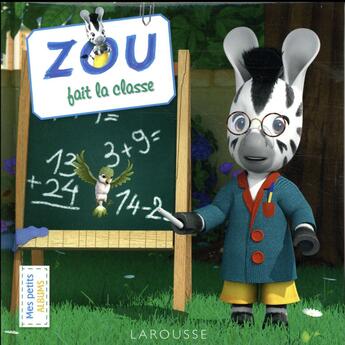 Couverture du livre « Zou fait la classe » de Sandra Lebrun et Loic Aubrain aux éditions Larousse