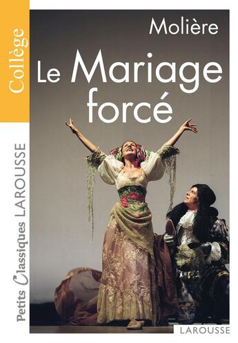 Couverture du livre « Le mariage forcé » de Moliere aux éditions Larousse