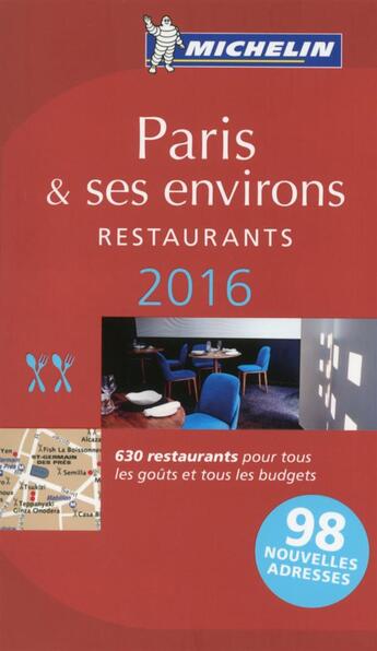 Couverture du livre « Guide rouge Michelin ; Paris et ses environs ; restaurants (édition 2016) » de Collectif Michelin aux éditions Michelin