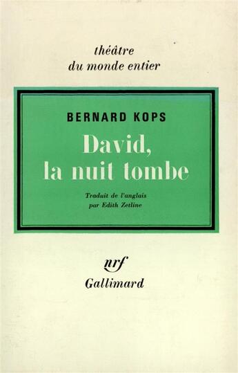 Couverture du livre « David, la nuit tombe » de Kops Bernard aux éditions Gallimard