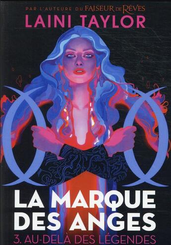 Couverture du livre « La marque des anges Tome 3 : au-delà des légendes » de Laini Taylor aux éditions Gallimard-jeunesse