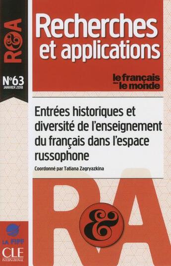 Couverture du livre « RECHERCHES ET APPLICATIONS t.63 ; entrées historiques et diversités de l'enseignement du français dans l'espace russophone » de  aux éditions Cle International