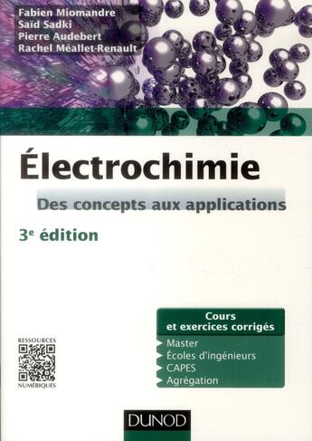 Couverture du livre « Électrochimie ; des concepts aux applications ; cours, travaux pratiques et exercices (3e édition) » de Fabien Miomandre et Said Sadki et Pierre Audebert et Rachel Meallet-Renault aux éditions Dunod