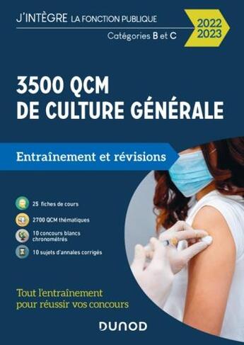 Couverture du livre « 3500 QCM de culture générale ; catégorie B et C ; entraînement et révisions (édition 2022/2023) » de Malika Abdoun aux éditions Dunod