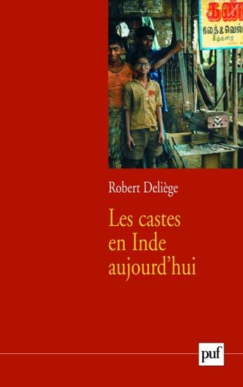 Couverture du livre « Les castes en Inde aujourd'hui » de Robert Deliege aux éditions Puf